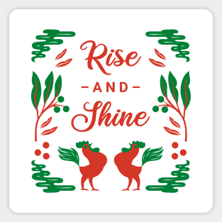 Rise and Shine - Quote Art Magnet